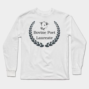 Bovine Poet Laureate Beef and Dairy Network Long Sleeve T-Shirt